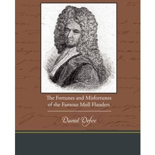 The Fortunes and Misfortunes of the Famous Moll Flanders
