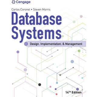 Database Systems: Design, Implementation, & Management (4, 2022) | Carlos Coronel,Steven Morris