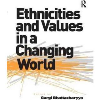Ethnicities and Values in a Changing World