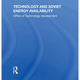 Technology And Soviet Energy Availability (4, 2022) | Technology Assessment Office Of