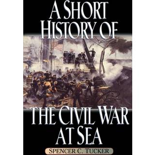 A Short History of the Civil War at Sea