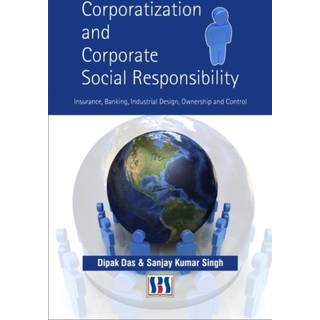 Corporatization & Corporate Social Responsibility