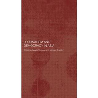 Journalism and Democracy in Asia