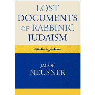 Lost Documents of Rabbinic Judaism