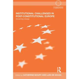 Institutional Challenges in Post-Constitutional Europe