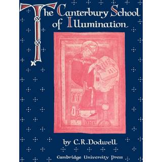 The Canterbury School of Illumination 1066–1200