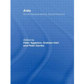 AIDS: Social Representations And Social Practices