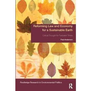 Reforming Law and Economy for a Sustainable Earth