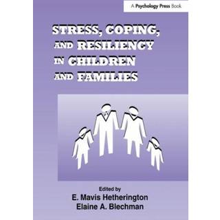 Stress, Coping, and Resiliency in Children and Families