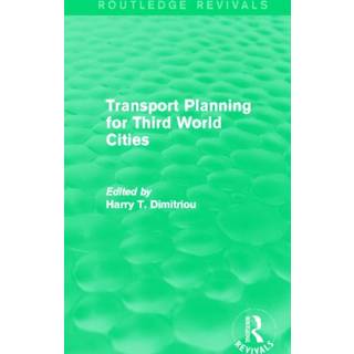 Transport Planning for Third World Cities (Routledge Revivals)