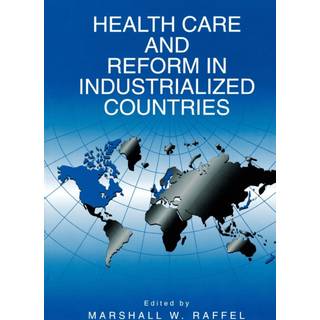 Health Care and Reform in Industrialized Countries