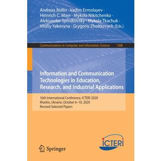 Information and Communication Technologies in Education, Research, and Industrial Applications