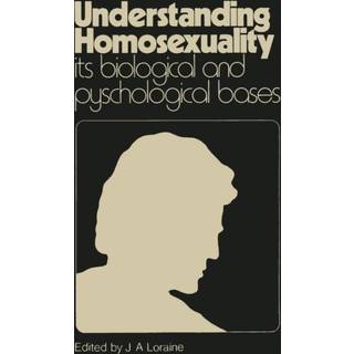 Understanding Homosexuality: Its Biological and Psychological Bases