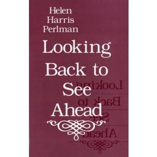 Looking Back to See Ahead