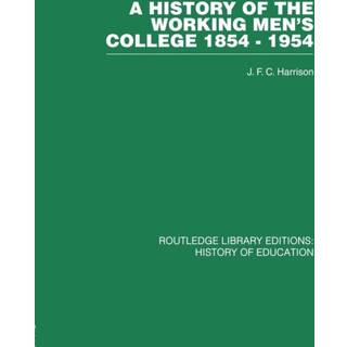 A History of the Working Men's College