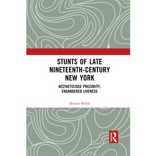 Stunts of Late Nineteenth-Century New York