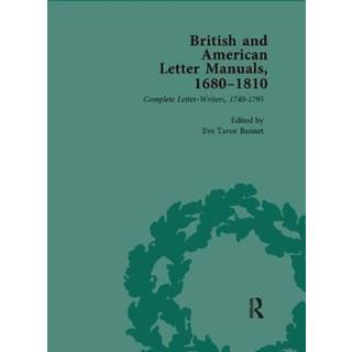 British and American Letter Manuals, 1680-1810, Volume 3