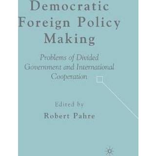 Democratic Foreign Policy Making