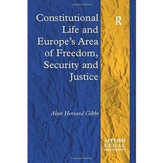 Constitutional Life and Europe's Area of Freedom, Security and Justice