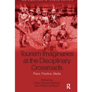 Tourism Imaginaries at the Disciplinary Crossroads