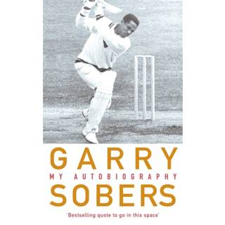 Garry Sobers: My Autobiography