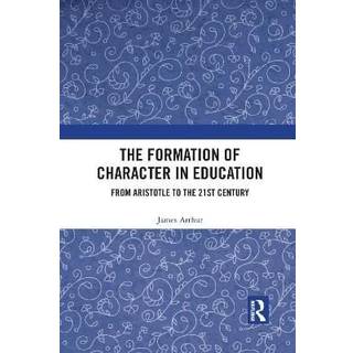 The Formation of Character in Education