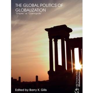 The Global Politics of Globalization