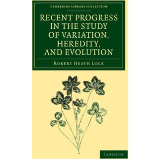 Recent Progress in the Study of Variation, Heredity, and Evolution