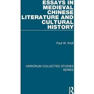 Essays in Medieval Chinese Literature and Cultural History