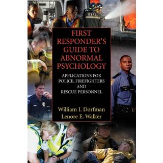 First Responder's Guide to Abnormal Psychology