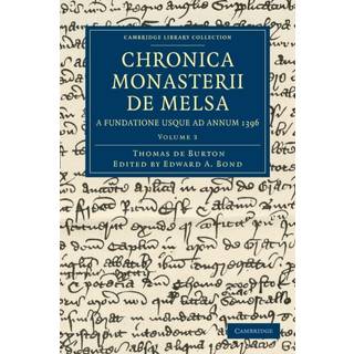 Chronica Monasterii de Melsa, a Fundatione usque ad Annum 1396