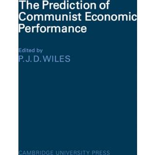 The Prediction of Communist Economic Performance