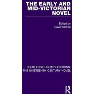 The Early and Mid-Victorian Novel