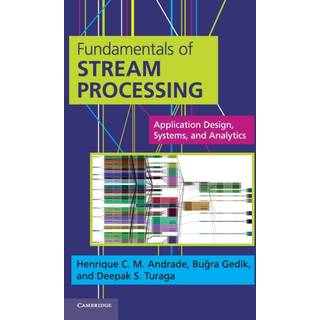 Fundamentals of Stream Processing