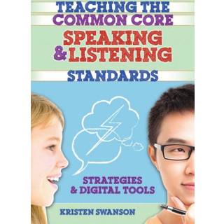 Teaching the Common Core Speaking and Listening Standards