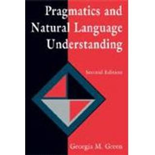 Pragmatics and Natural Language Understanding
