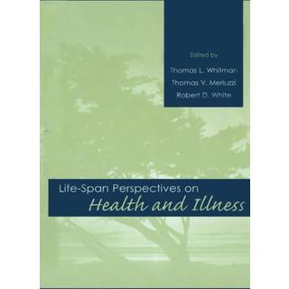 Life-span Perspectives on Health and Illness