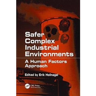 Safer Complex Industrial Environments
