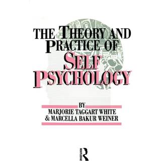 The Theory And Practice Of Self Psychology