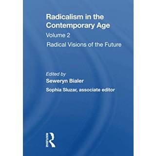Radicalism In The Contemporary Age, Volume 2