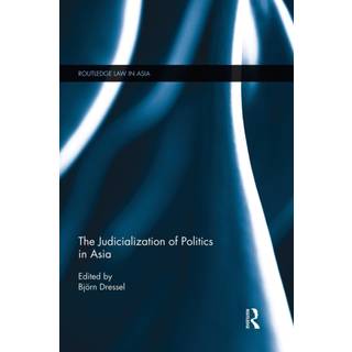 The Judicialization of Politics in Asia
