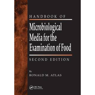 The Handbook of Microbiological Media for the Examination of Food