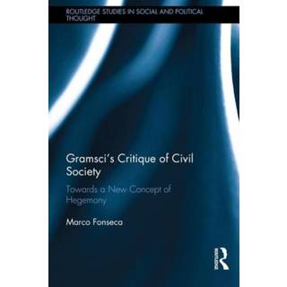 Gramsci’s Critique of Civil Society