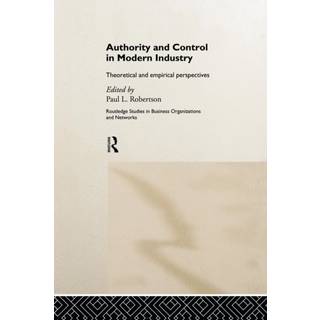 Authority and Control in Modern Industry