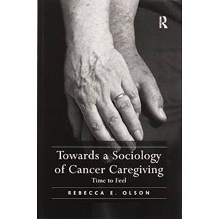 Towards a Sociology of Cancer Caregiving