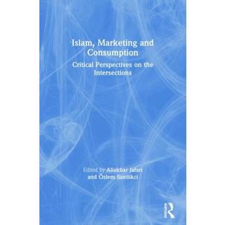 Islam, Marketing and Consumption