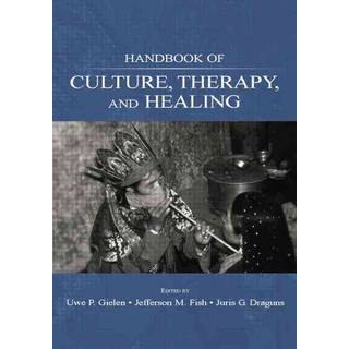 Handbook of Culture, Therapy, and Healing
