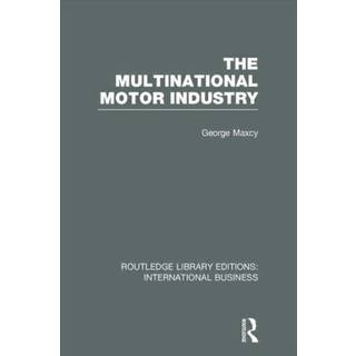The Multinational Motor Industry (RLE International Business)
