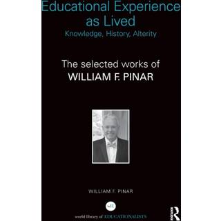 Educational Experience as Lived: Knowledge, History, Alterity