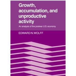 Growth, Accumulation, and Unproductive Activity